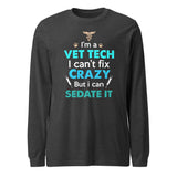 I'm a vet tech I can't fix crazy Unisex Long Sleeve Tee-Unisex Long Sleeve Shirt | Bella + Canvas 3501-I love Veterinary