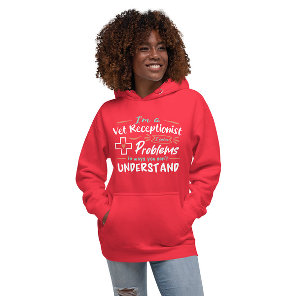 I'm a vet receptionist, I solve problems Women's Premium Hoodie-I love Veterinary