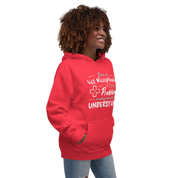 I'm a vet receptionist, I solve problems Women's Premium Hoodie-I love Veterinary
