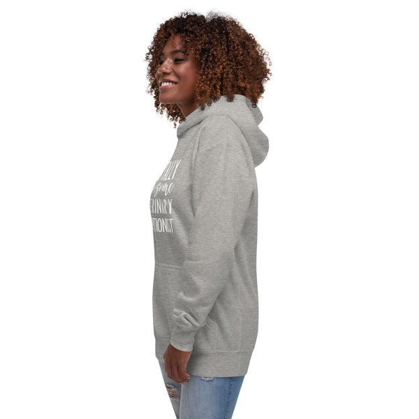 Totally awesome veterinary receptionist Women's Premium Hoodie-I love Veterinary
