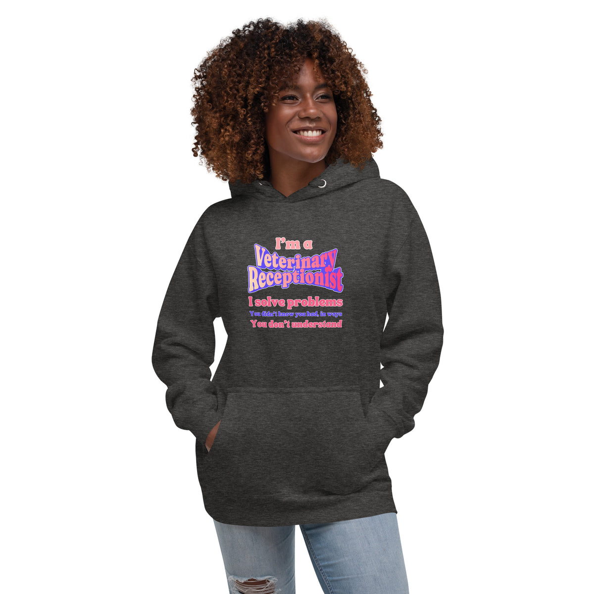 I'm a vet receptionist, I solve problems 2 Women's Premium Hoodie-I love Veterinary