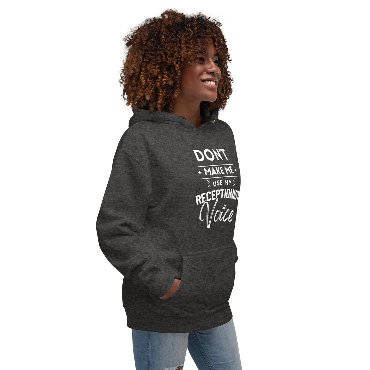 Don't make me use my receptionist voice Women's Premium Hoodie-I love Veterinary