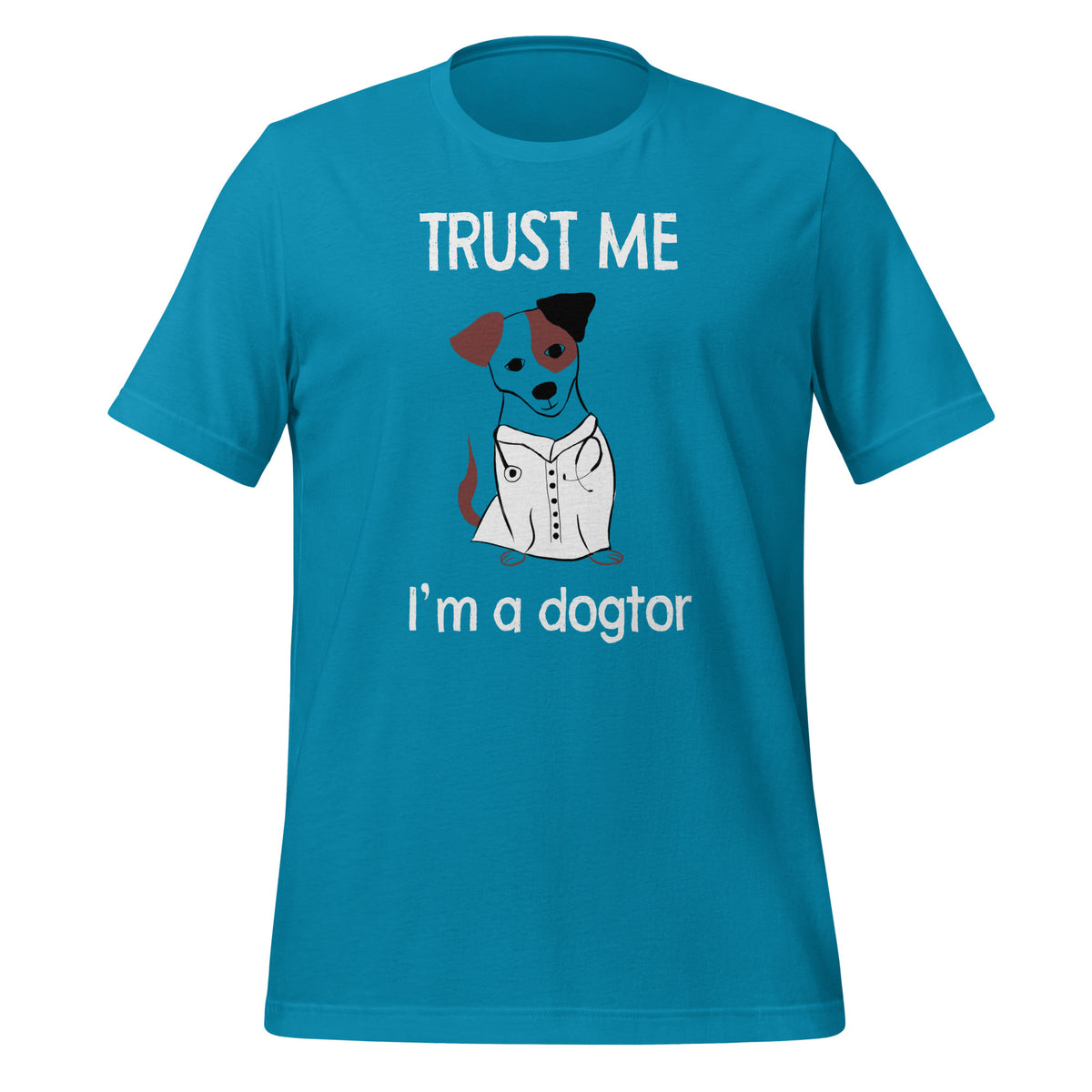 Trust me I'm a dogtor Unisex T-shirt-I love Veterinary