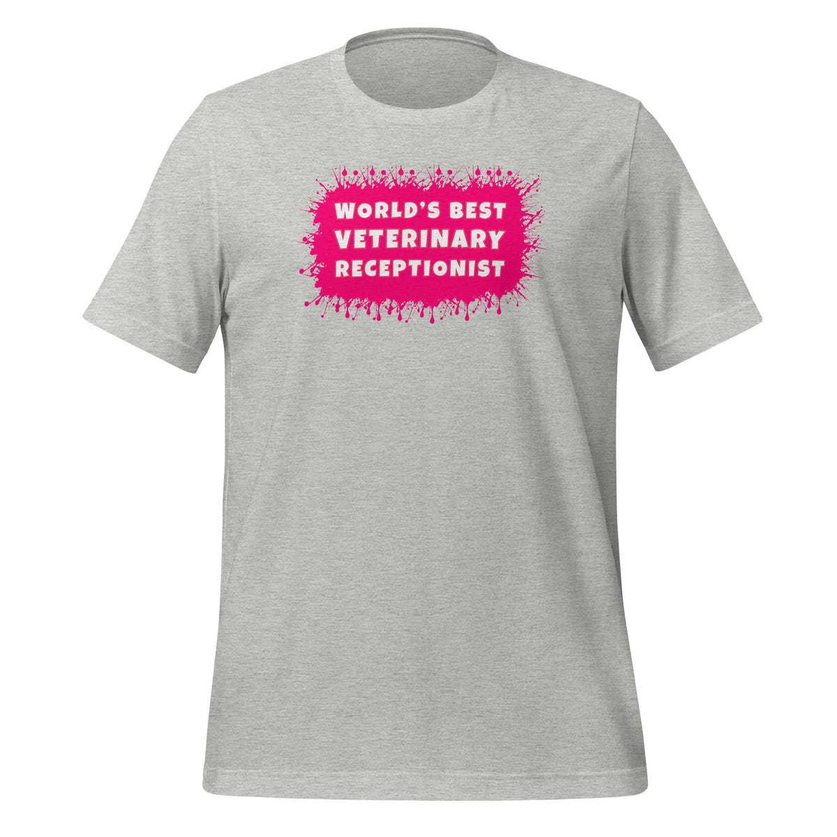 World's best veterinary receptionist color splash Unisex T-shirt-I love Veterinary