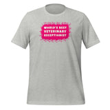 World's best veterinary receptionist color splash Unisex T-shirt-I love Veterinary
