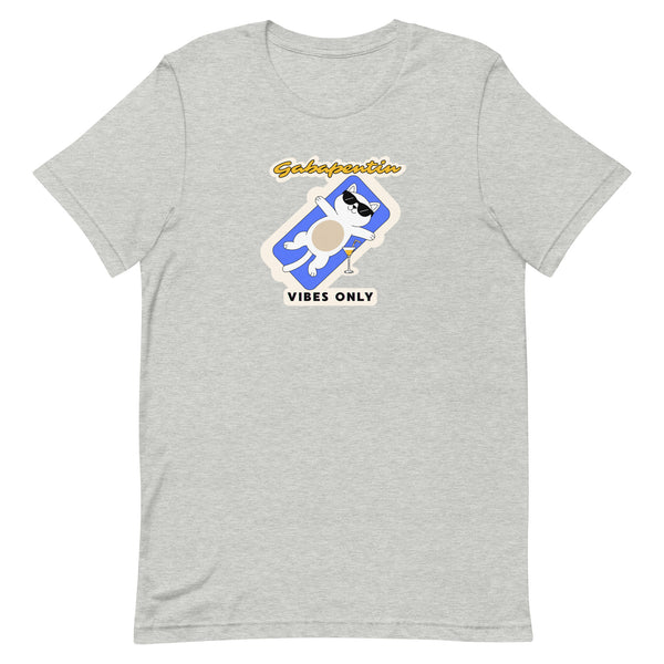 Gabapentin vibes only Unisex T-shirt-I love Veterinary
