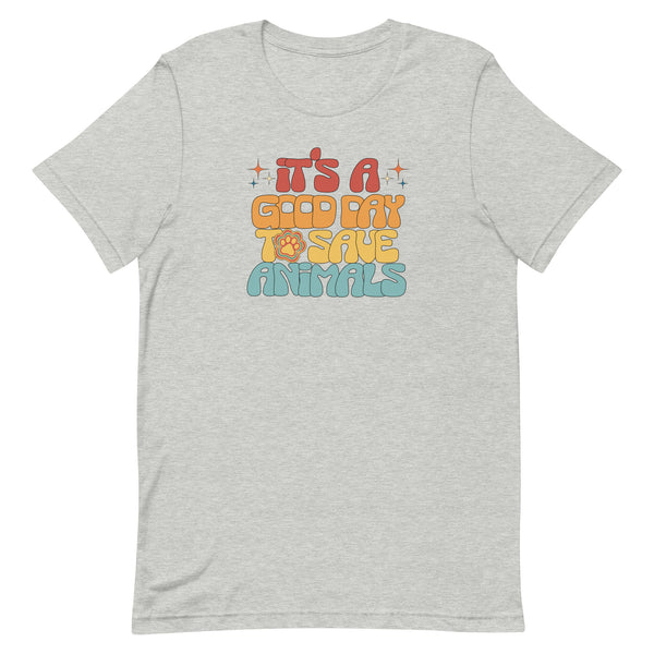 It's a good day to save animals Unisex T-shirt-I love Veterinary