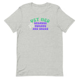 Vet Med because humans are gross Unisex T-shirt-I love Veterinary