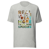 Real Doctors treat more than one species Unisex T-Shirt