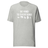 Be kind to every kind Unisex T-shirt