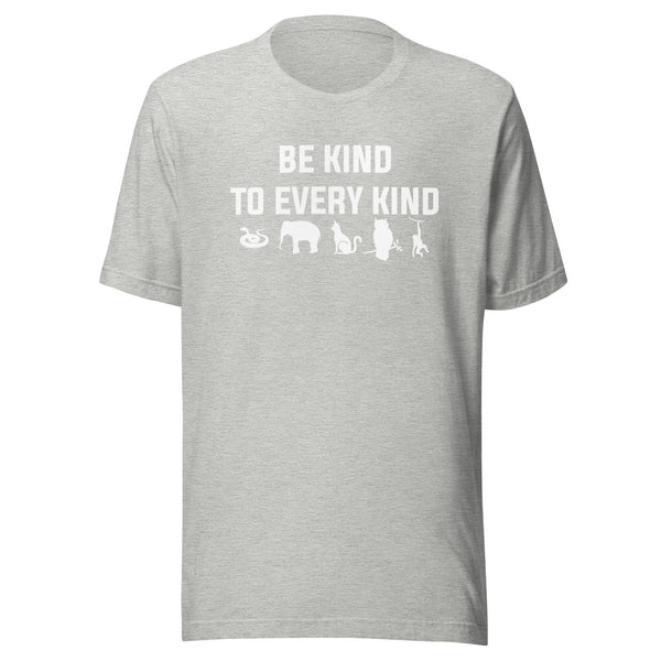Be kind to every kind Unisex T-shirt