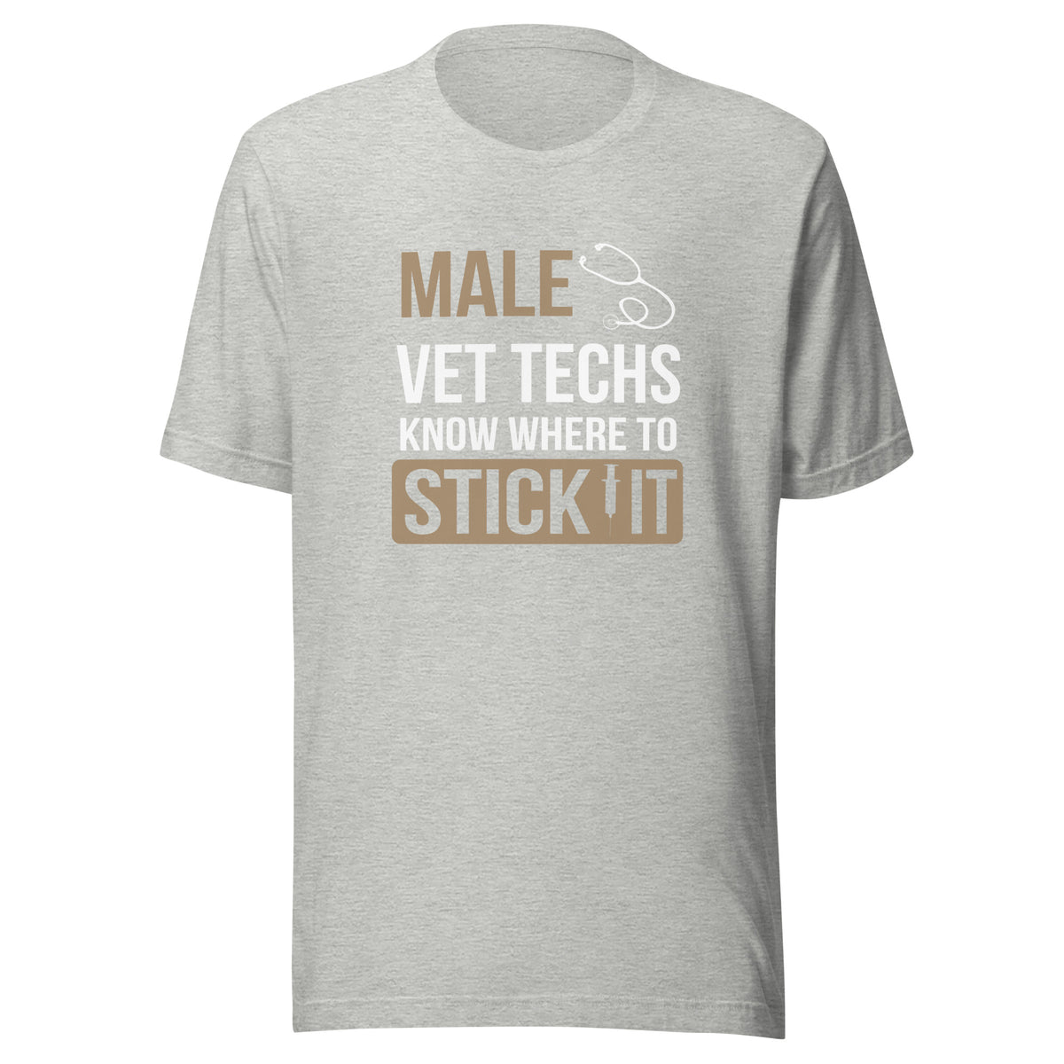 Male Vet Techs know where to stick it Unisex T-shirt