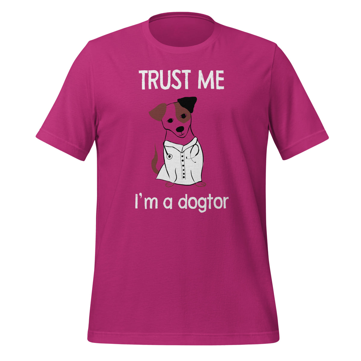 Trust me I'm a dogtor Unisex T-shirt-I love Veterinary