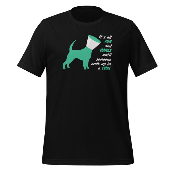 Until someone ends up in a cone Unisex T-shirt-I love Veterinary