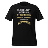 Successful Vet, Exhausted Vet Tech Unisex T-shirt-I love Veterinary