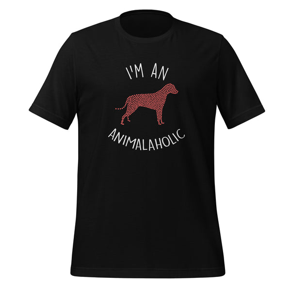 I'm an animalaholic Unisex T-shirt-I love Veterinary