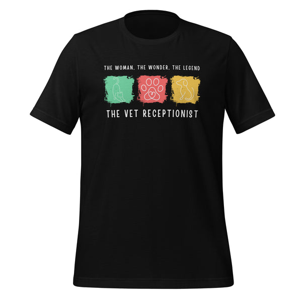 The woman, the wonder, the legend - the Vet Receptionist Unisex T-shirt-I love Veterinary
