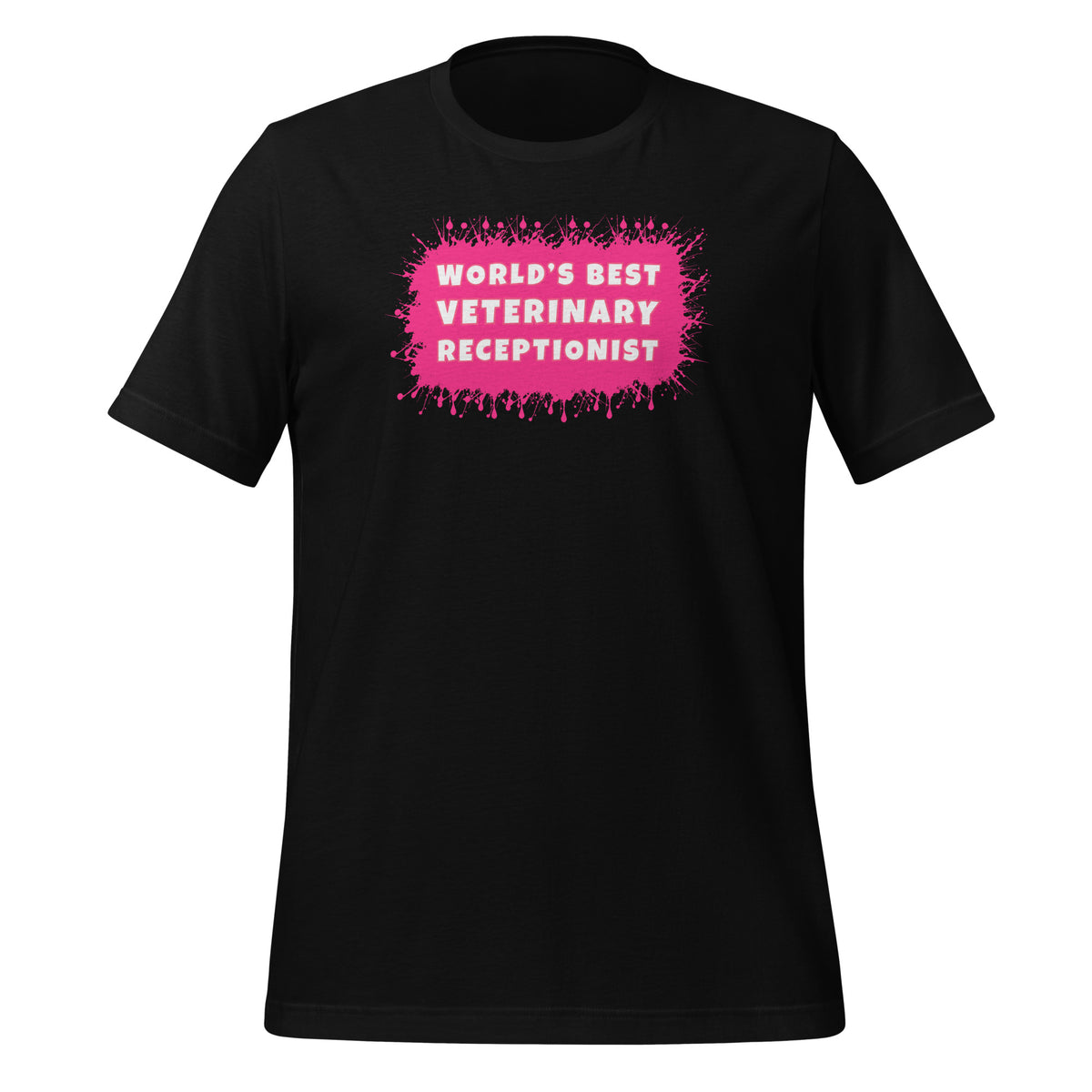 World's best veterinary receptionist color splash Unisex T-shirt-I love Veterinary