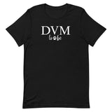 DVM to be Unisex T-shirt-I love Veterinary