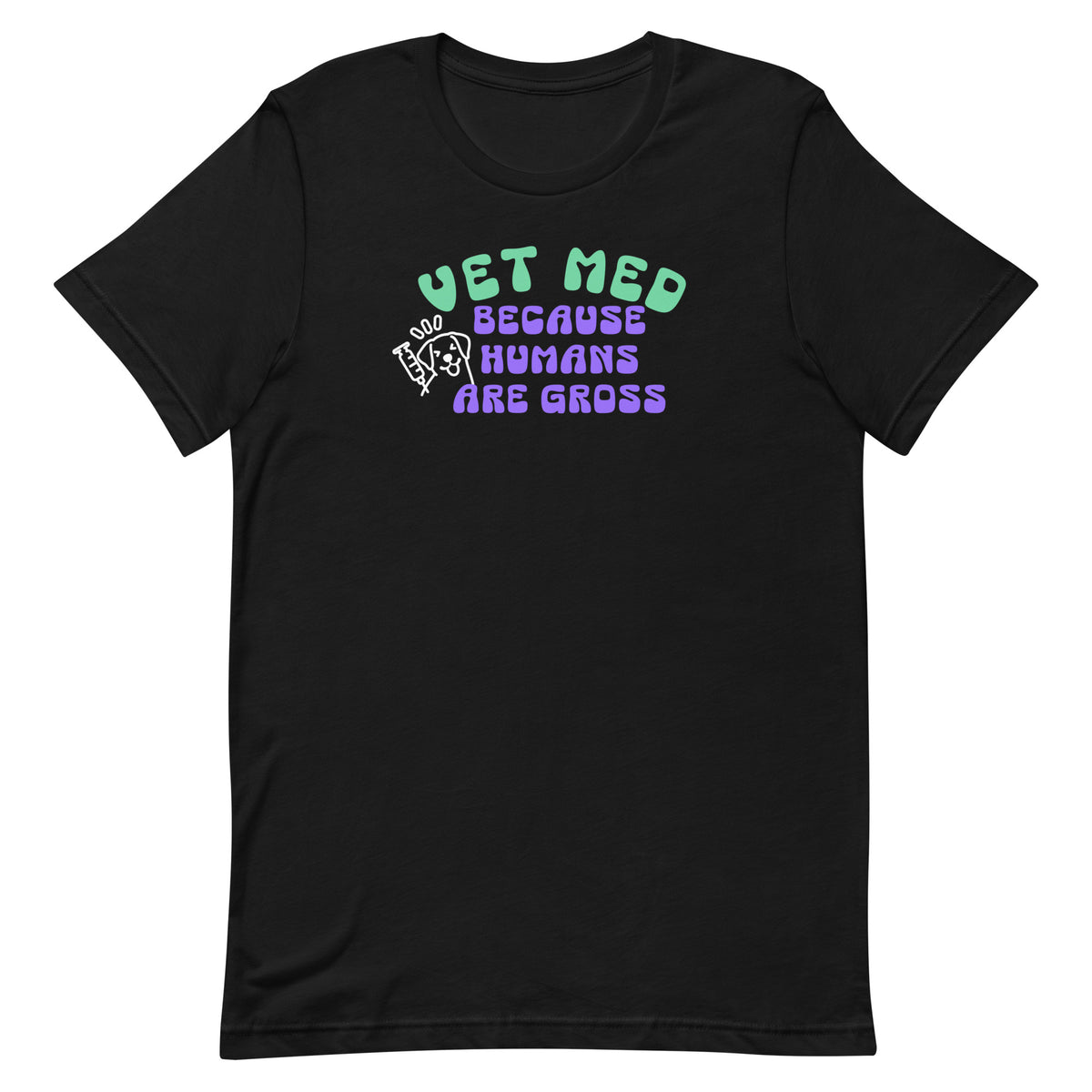 Vet Med because humans are gross Unisex T-shirt-I love Veterinary