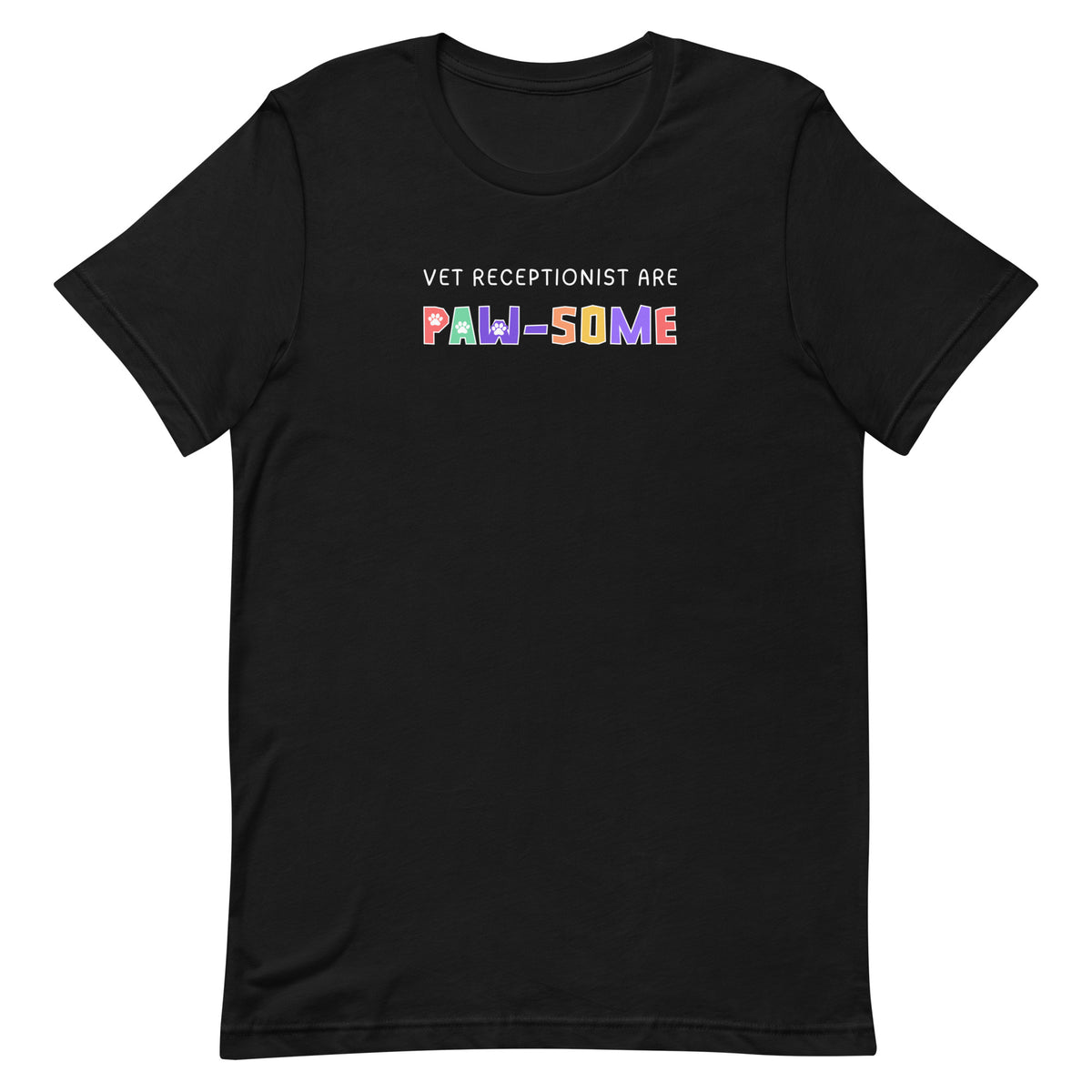 Vet receptionist are paw-some Unisex T-shirt-I love Veterinary