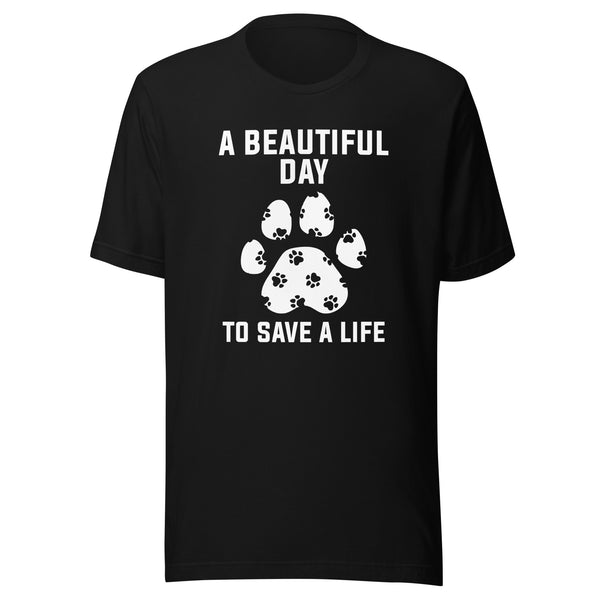 NOMV A beautiful day to save a life Unisex t-shirt