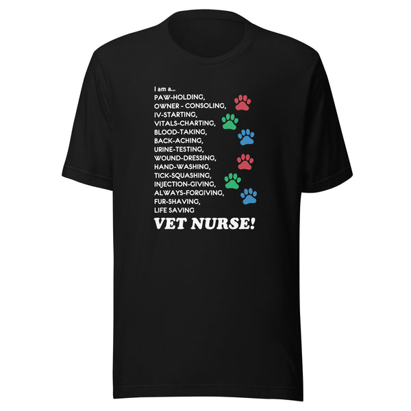 I am a... Vet nurse Unisex T-shirt