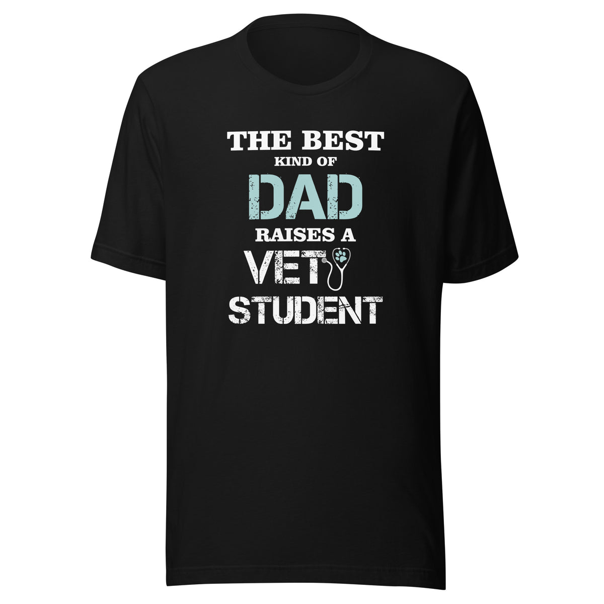 The best kind of Dad raises a Vet Student Unisex T-shirt