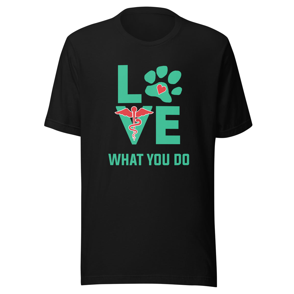Love what you do Unisex T-shirt
