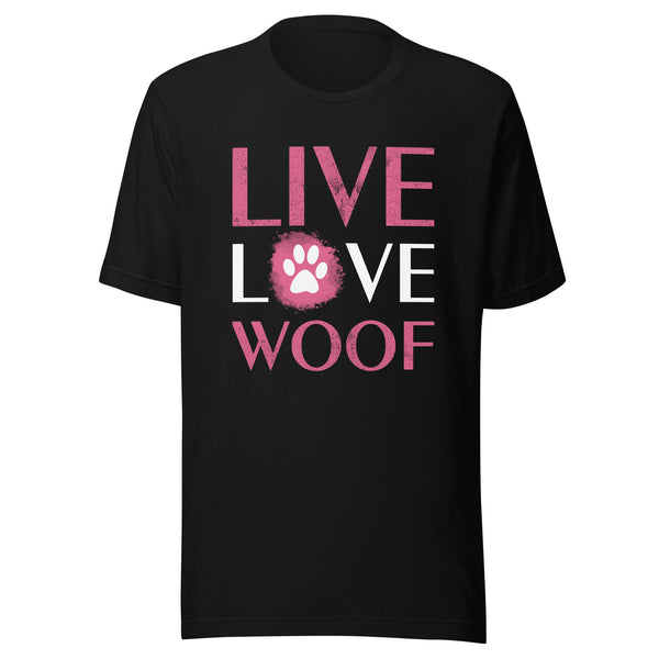 Live, Love, Woof Unisex T-shirt