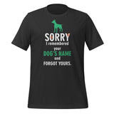 NOMV I remembered your dog's name Unisex T-Shirt-I love Veterinary