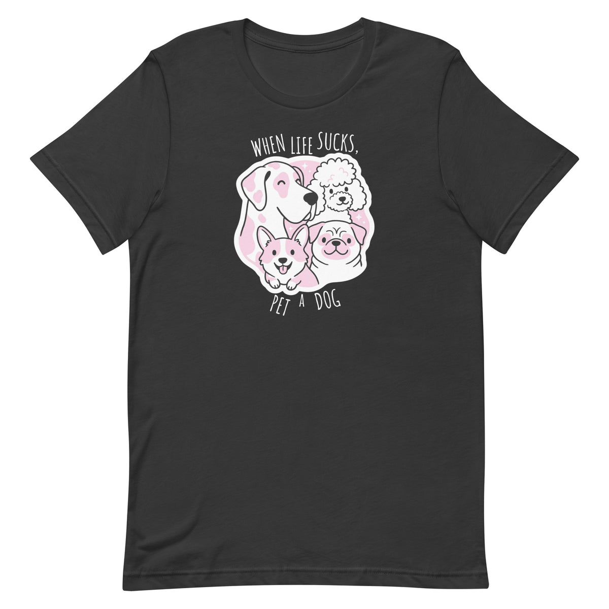 When life sucks pet a dog Unisex T-shirt-I love Veterinary
