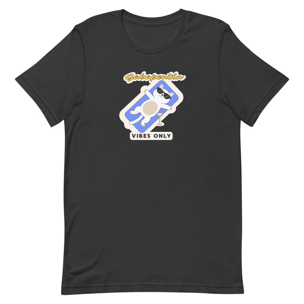 Gabapentin vibes only Unisex T-shirt-I love Veterinary