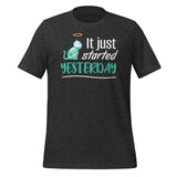 It just started yesterday Unisex t-shirt-Unisex T-Shirt | Bella + Canvas 3001-I love Veterinary