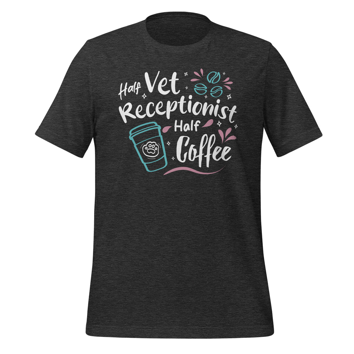 Half vet receptionist, half coffee Unisex T-shirt-Unisex T-Shirt | Bella + Canvas 3001-I love Veterinary