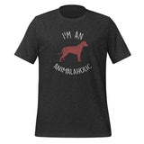I'm an animalaholic Unisex T-shirt-I love Veterinary