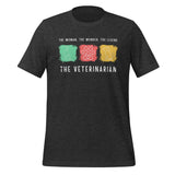 The woman, the wonder, the legend - the Veterinarian Unisex T-shirt-I love Veterinary