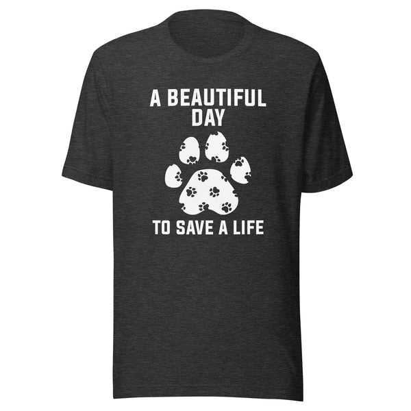 NOMV A beautiful day to save a life Unisex t-shirt