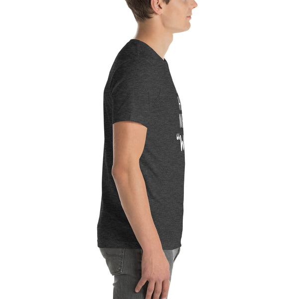 You had me at "woof" Unisex T-shirt