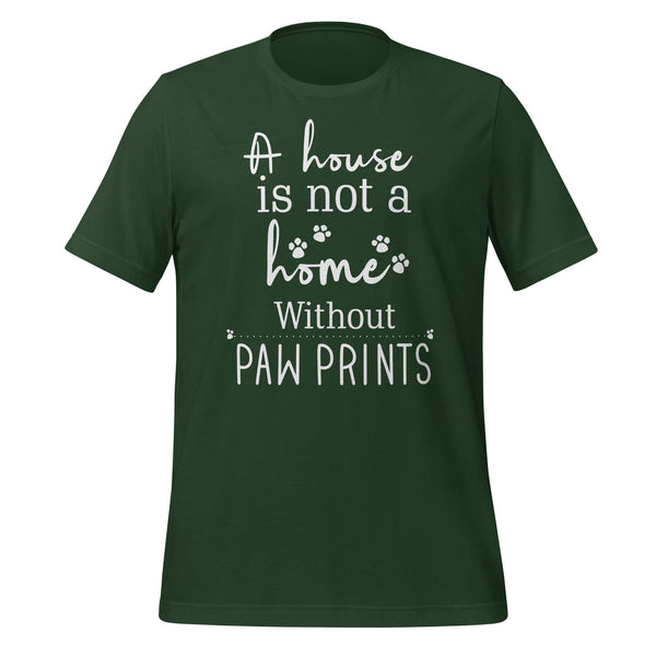 A house is not a home without Pawprints Unisex T-shirt-I love Veterinary