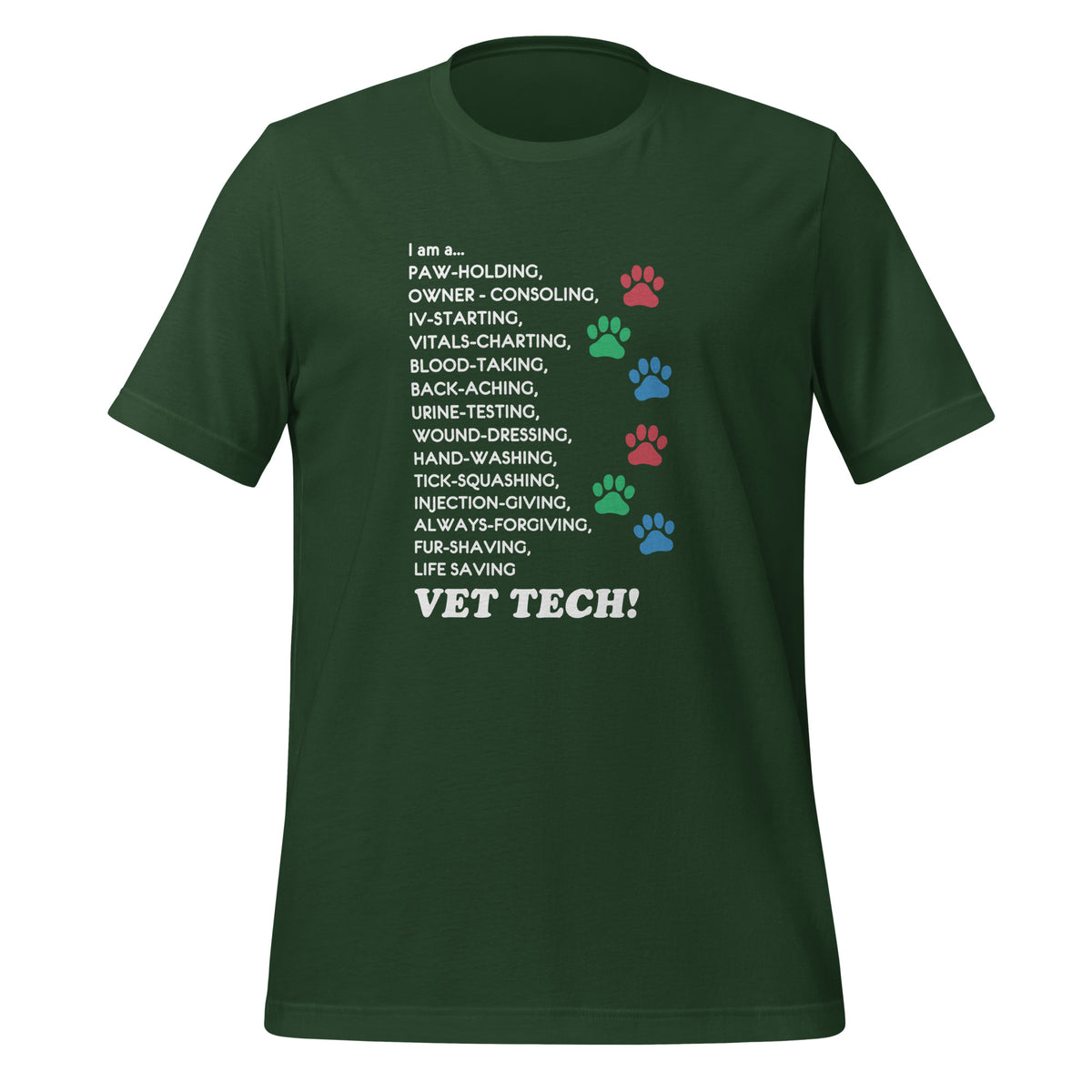 I am a... Vet tech Unisex T-shirt-I love Veterinary