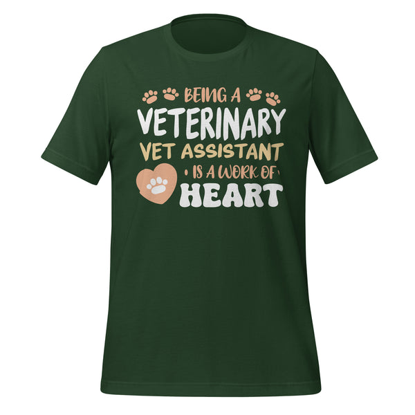 Vet Assistant, Work Of Heart Unisex T-shirt-I love Veterinary