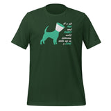 Until someone ends up in a cone Unisex T-shirt-I love Veterinary