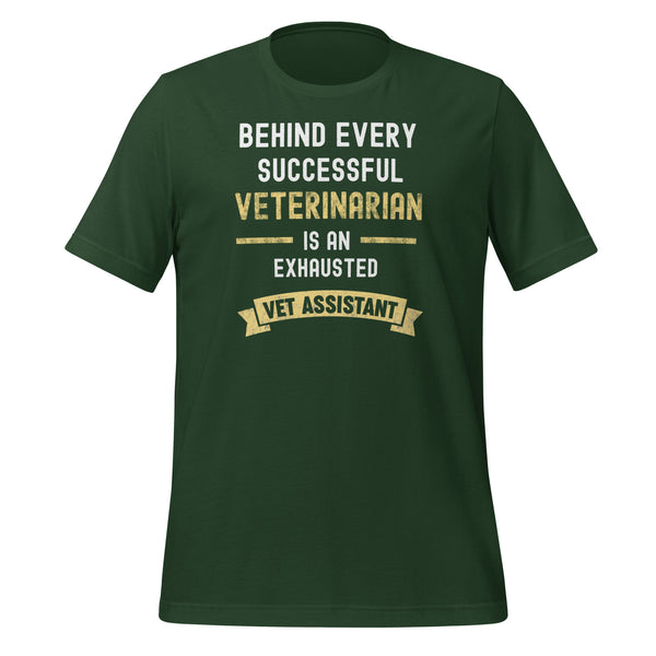 Successful Vet, Exhausted Vet Tech Unisex T-shirt-I love Veterinary