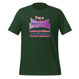 I'm a vet receptionist, I solve problems 2 Unisex T-shirt-I love Veterinary