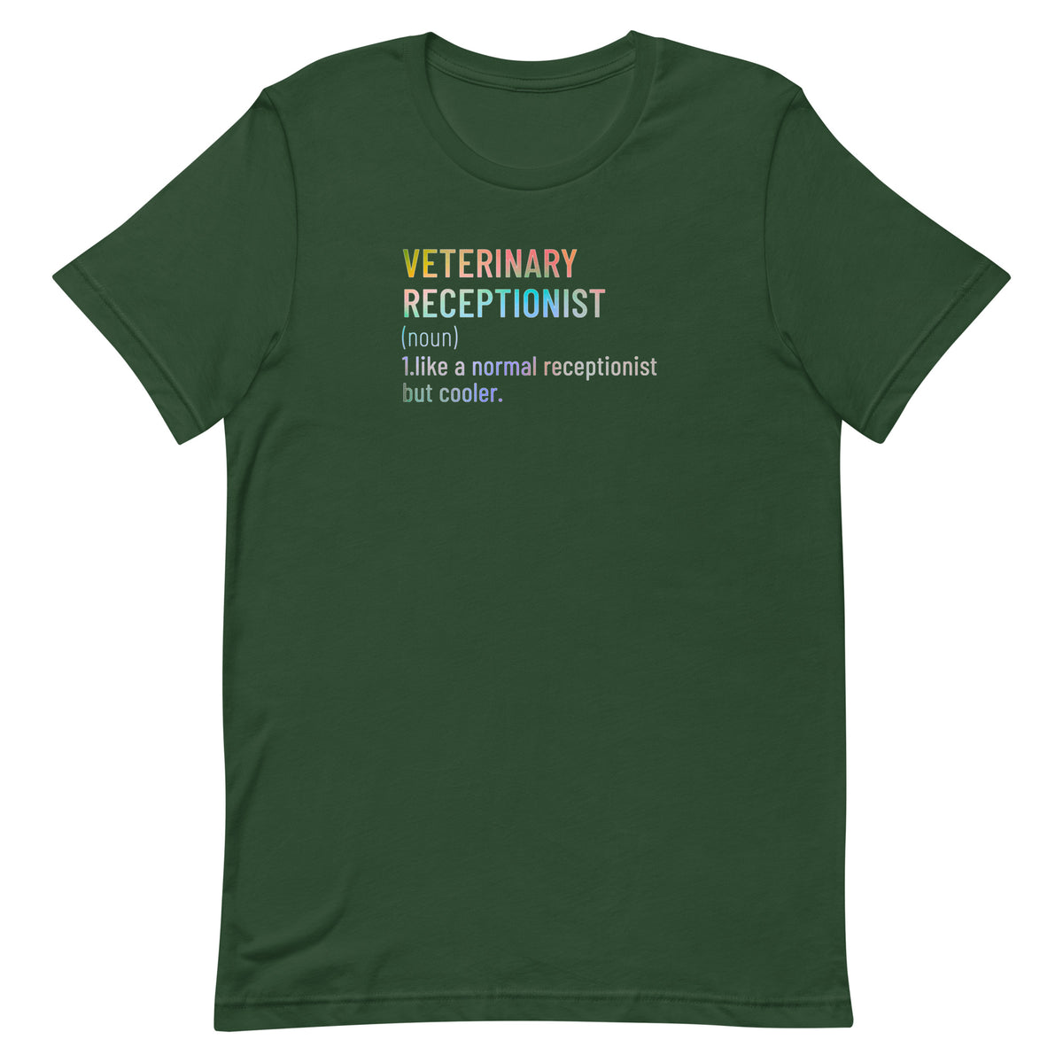 Veterinary receptionist definition Unisex T-shirt-I love Veterinary