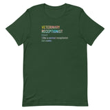 Veterinary receptionist definition Unisex T-shirt-I love Veterinary