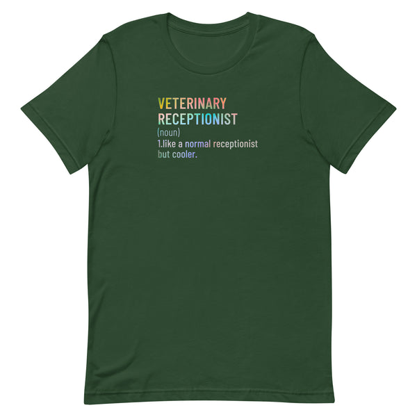 Veterinary receptionist definition Unisex T-shirt-I love Veterinary