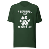 NOMV A beautiful day to save a life Unisex t-shirt