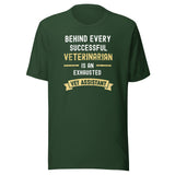 Successful Vet, Exhausted Vet Assistant Unisex T-shirt
